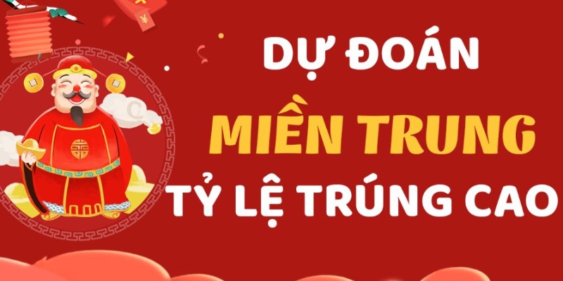 Dự đóan kết quả xổ số miền Trung tỉ lệ trung cao